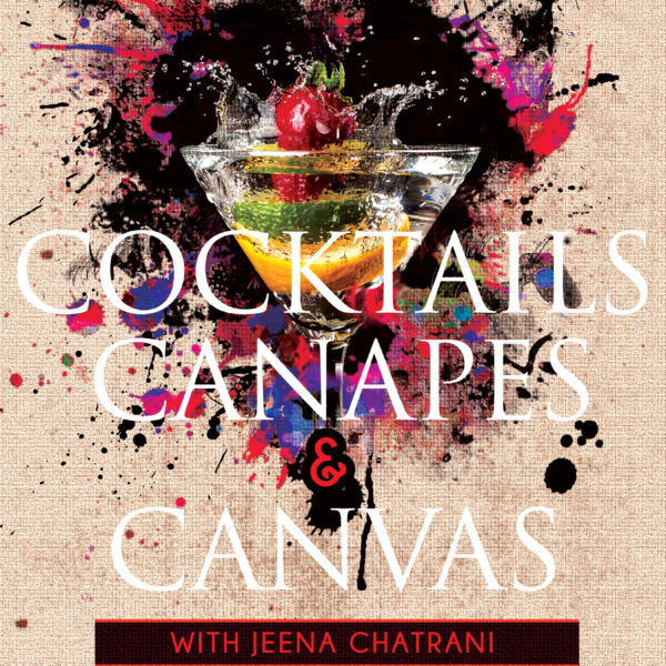 Cocktails, Canapes and Canvas – Aug 15