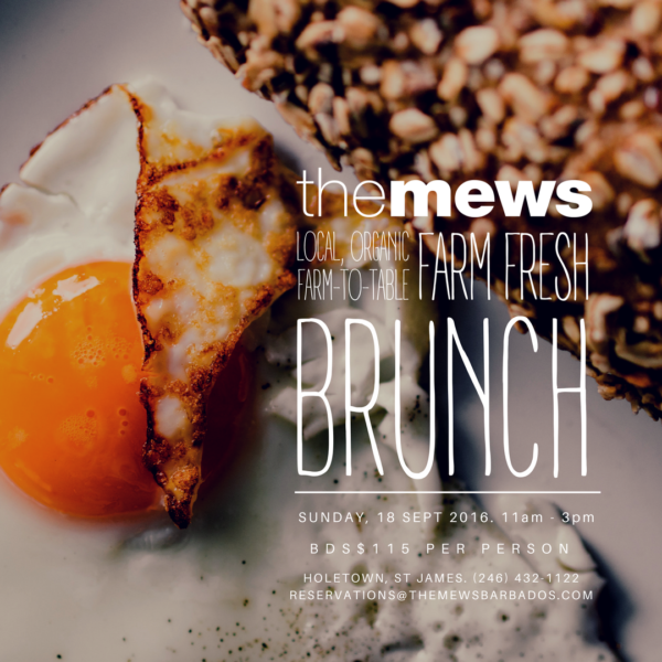 Farm Fresh Brunch – Sunday, Sept 18 – The Mews Barbados